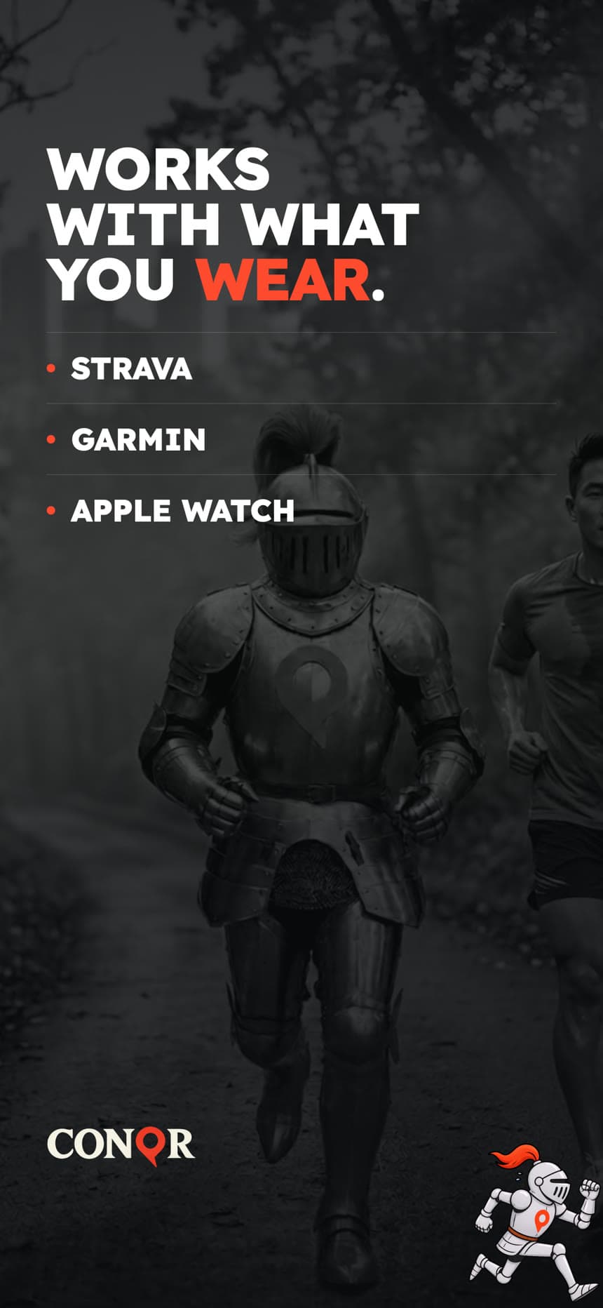 Works with what you wear: Strava, Garmin, and Apple Watch.